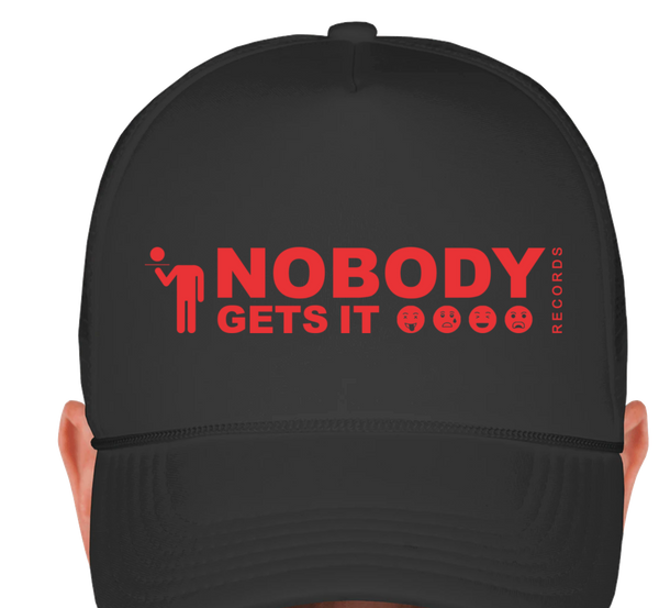 Nobody Gets It Trucker Hat - Black